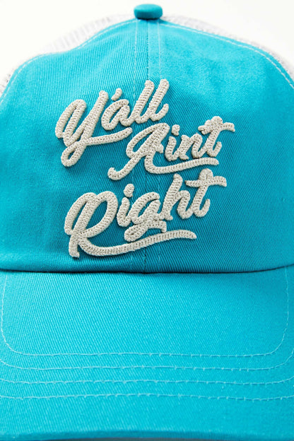 Idyllwind Women | Y'all Ain't Right Embroidered Mesh Back Baseball Hat