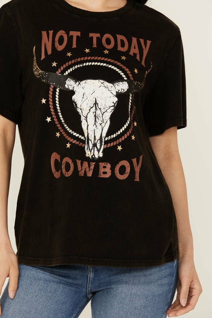 Idyllwind Women | Not Today Cowboy Boyfriend Fit Short Sleeve Graphic Tee